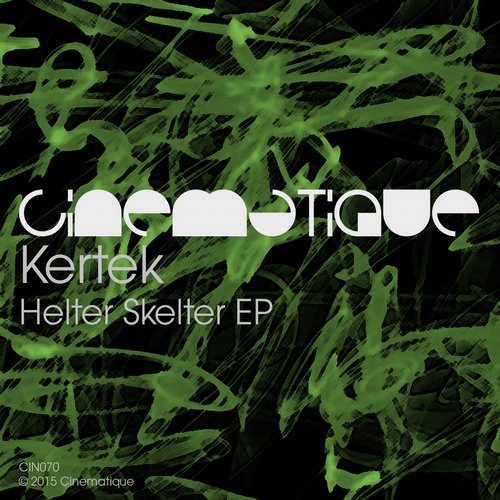 Kertek – Helter Skelter EP