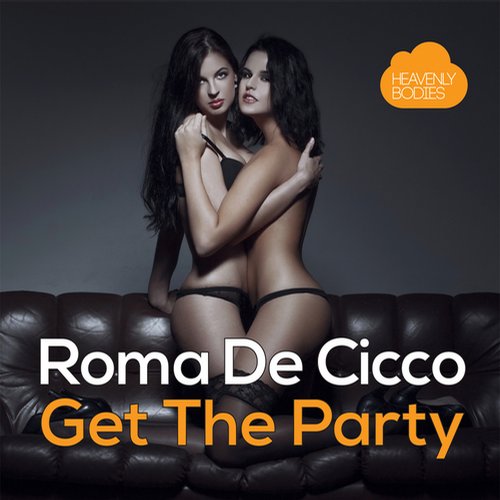 Roma De Cicco – Get The Party