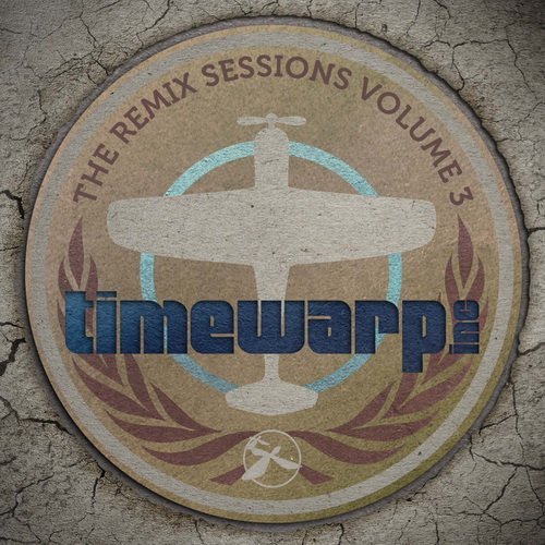 Timewarp inc – The Remix Sessions, Vol.3