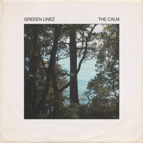 Greeen Linez – The Calm
