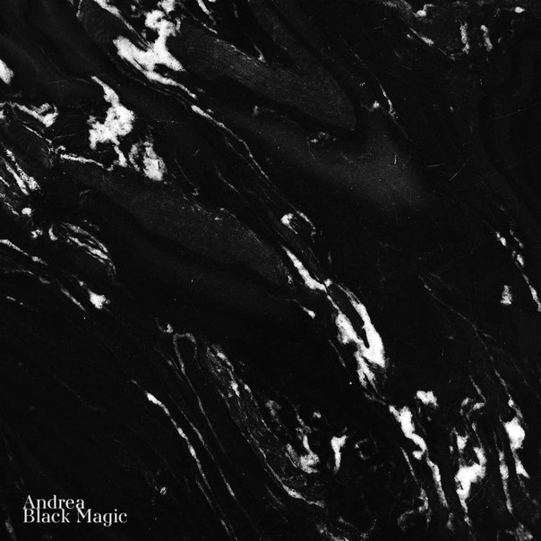 Andrea – Black Magic