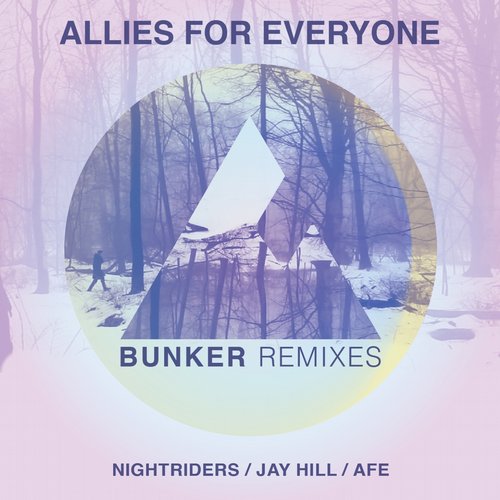Allies for Everyone – Bunker (Remixes)