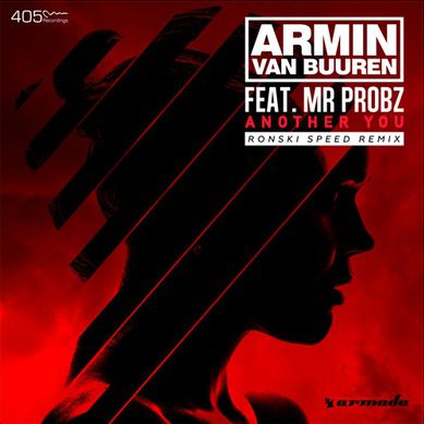 Armin Van Buuren & Mr Probz – Another You (Ronski Speed Remix)