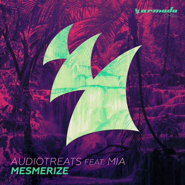 Audiotreats & Mia – Mesmerize