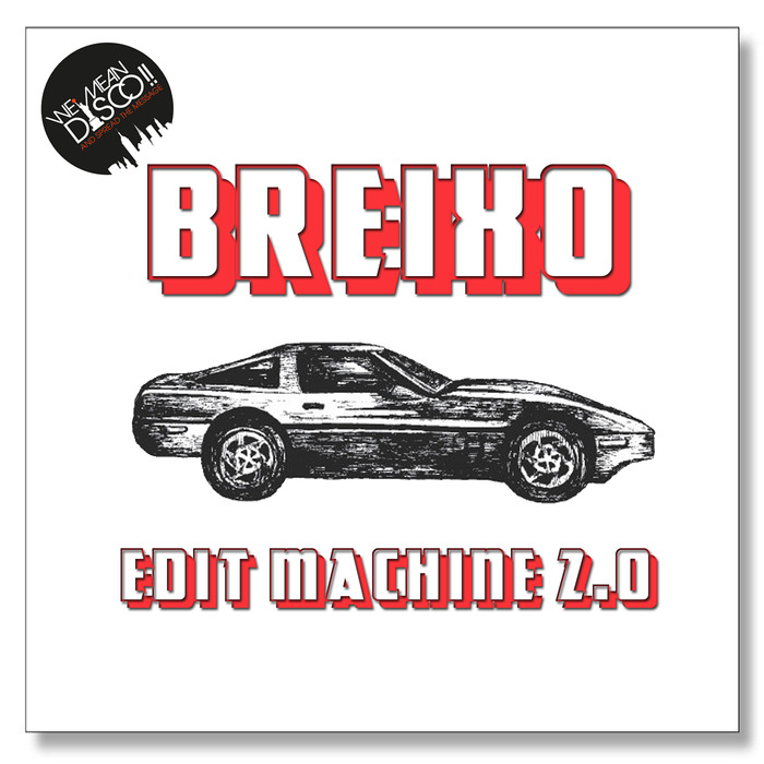 Breixo – Edit Machine Volume 2