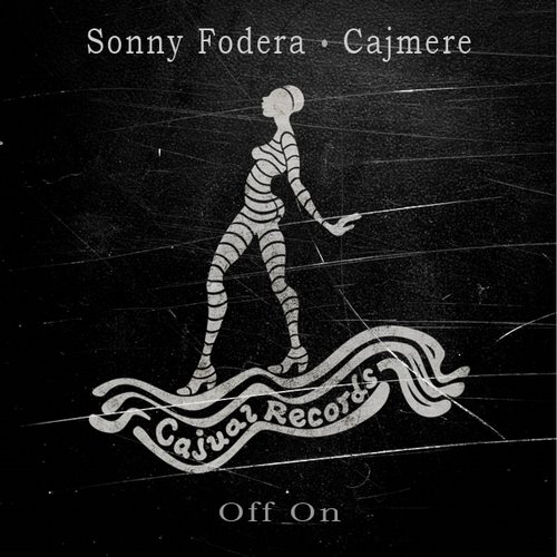 Sonny Fodera & Cajmere – Off On