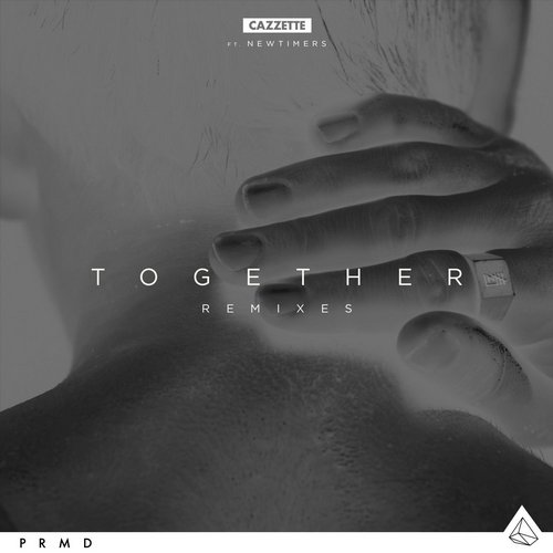 Cazzette feat. Newtimers – Together Remixes