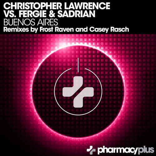 Christopher Lawrence vs Fergie & Sadrian – Buenos Aires