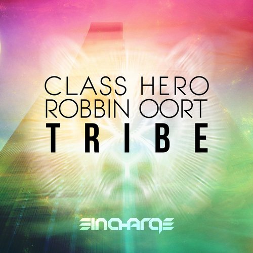 Class Hero & Robbin Oort – Tribe