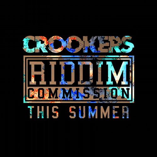 Crookers & Riddim Commission – This Summer