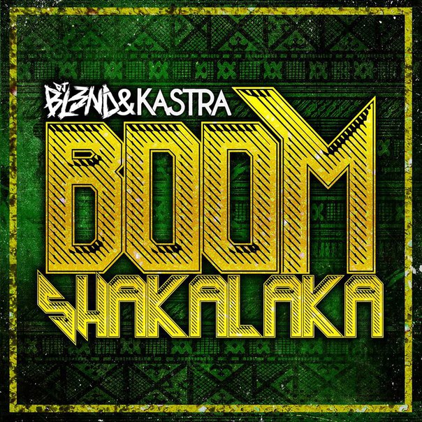 DJ BL3ND & Kastra – Boomshakalaka
