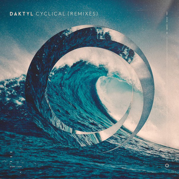 Daktyl – Cyclical (Remixes)