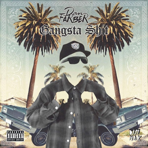 Dan Farber – Gangsta Shit