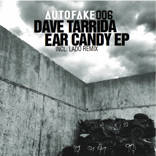 Dave Tarrida – Ear Candy EP