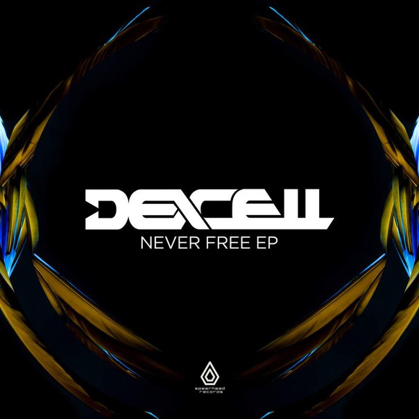 Dexcell – Never Free EP