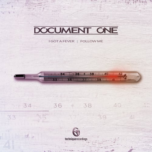 Document One – I Got A Fever / Follow Me