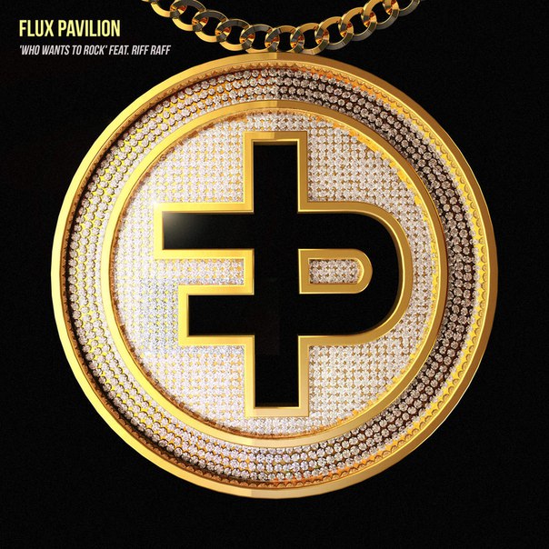 Flux Pavilion – Who Wants to Rock