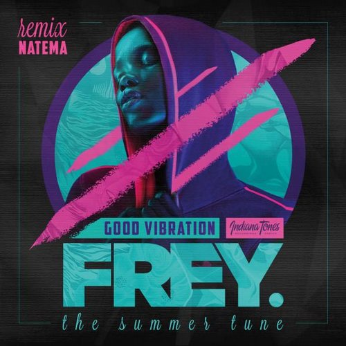 Frey – Good Vibration