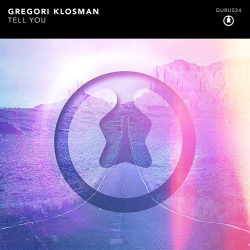 Gregori Klosman – Tell You