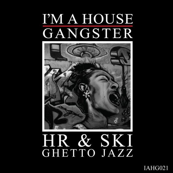 HR & SKI – Ghetto Jazz