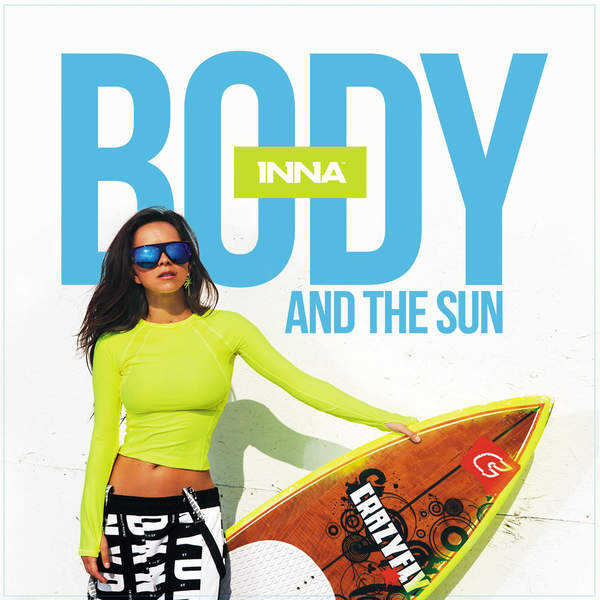 Inna – Body And The Sun