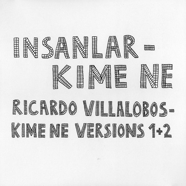 Insanlar & Ricardo Villalobos – Kime Ne