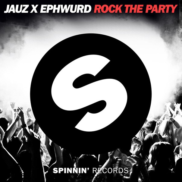Jauz & Ephwurd – Rock The Party