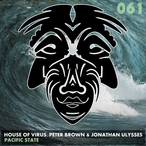 House Of Virus, Peter Brown & Jonathan Ulysses – Pacific State