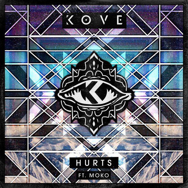 Kove – Hurts (Kove’s ‘Reesey Lover’ VIP)