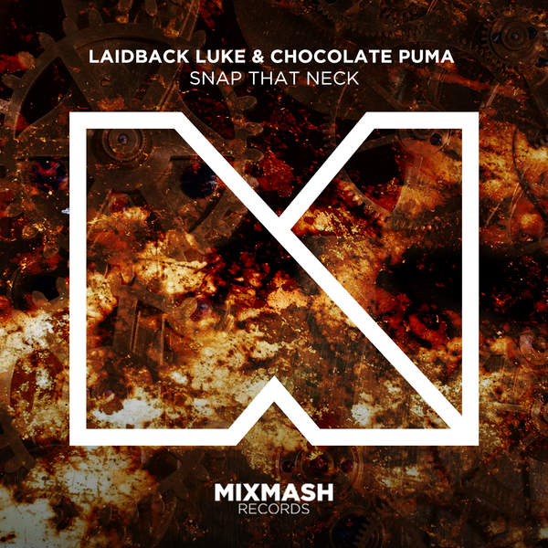 Laidback Luke & Chocolate Puma – Snap That Neck