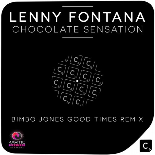 Lenny Fontana – Chocolate Sensation (Bimbo Jones Good Times Remix)