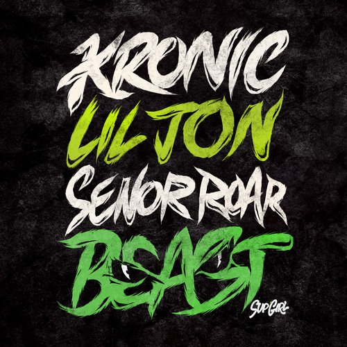 Lil Jon, Kronic & Senor Roar – Beast
