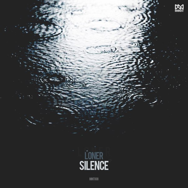 Loner – Silence EP
