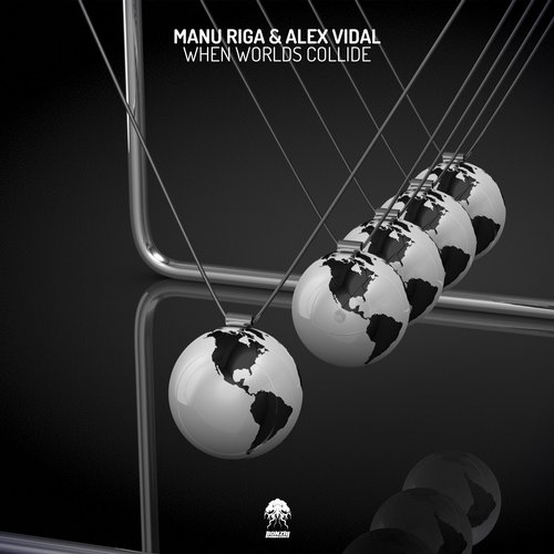 Manu Riga & Alex Vidal – When Worlds Collide