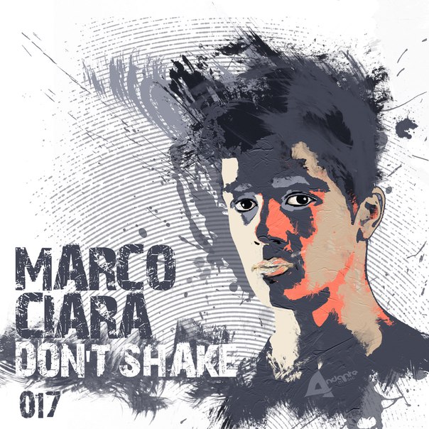 Marco Ciara – Don’t Shake EP