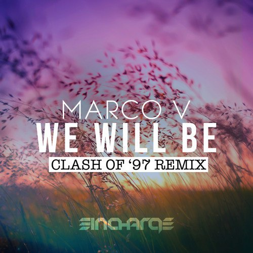 Marco V – We Will Be (Clash Of ’97 Remix)