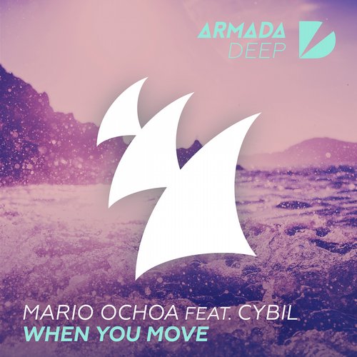 Mario Ochoa Feat. Cybil – When You Move