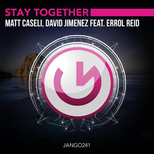 Matt Caseli, David Jimenez feat. Errol Reid – Stay Together