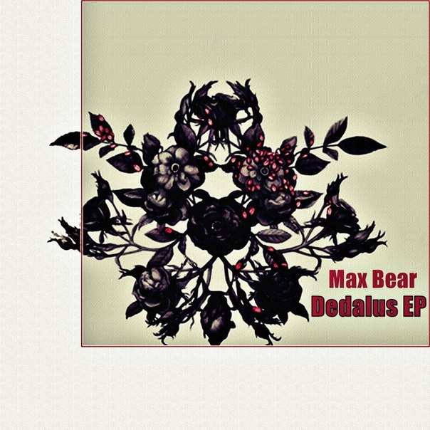 Max Bear – Dedalus EP