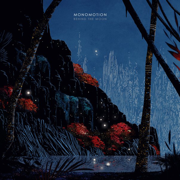 Monomotion – Behind the Moon