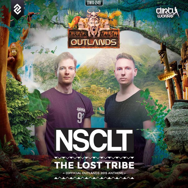 NSCLT – The Lost Tribe (Official Outlands 2015 Anthem)