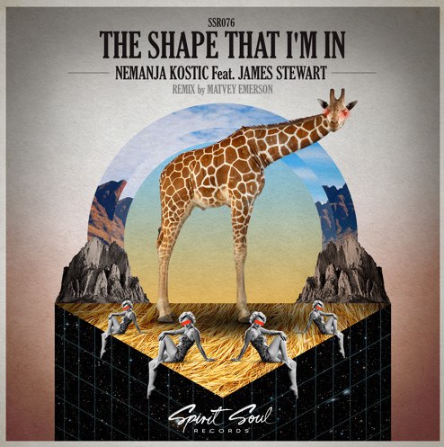 Nemanja Kostic feat. James Stewart – The Shape That I’m In