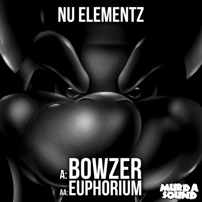 Nu Elementz – Bowzer / Euphorium