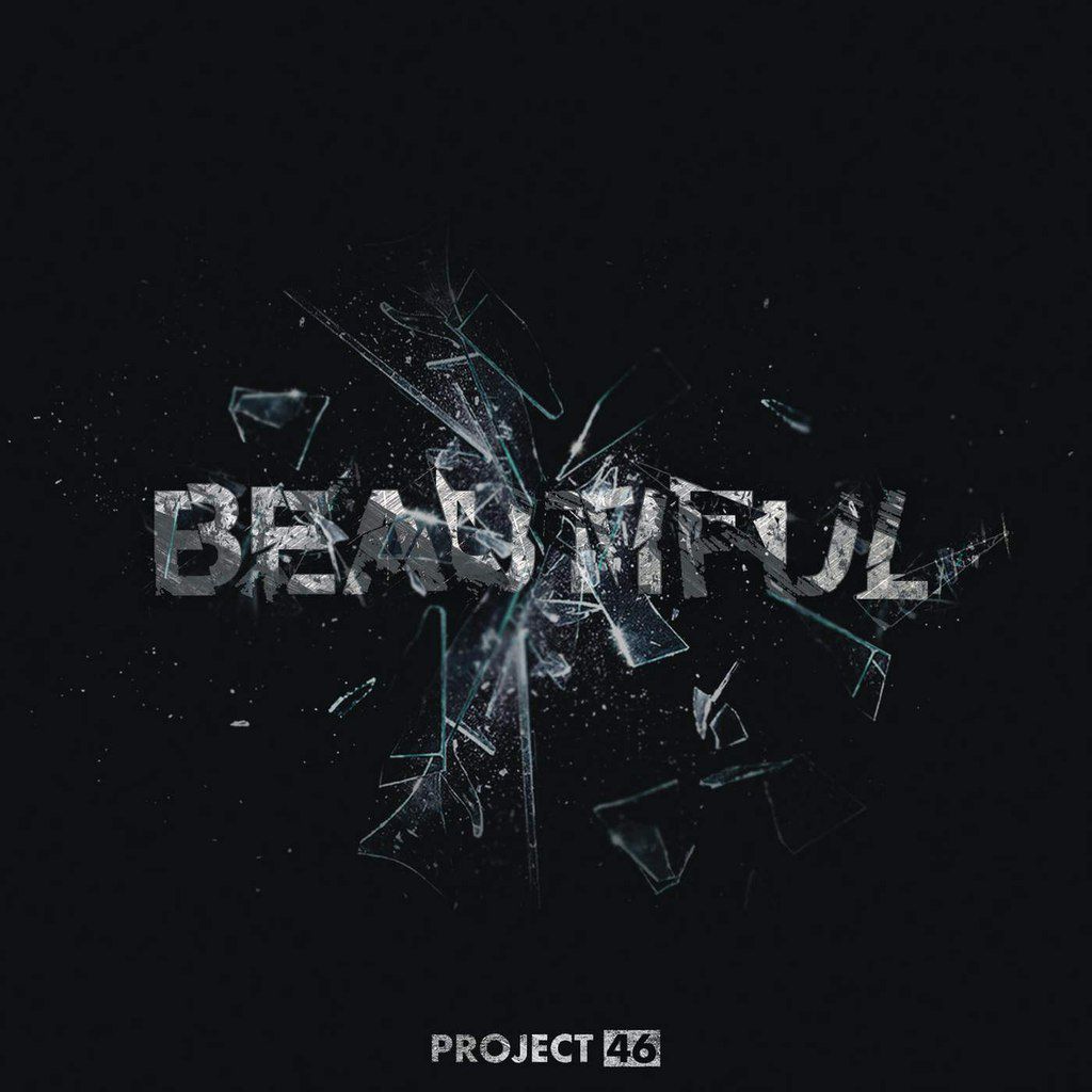 Project 46 – Beautiful