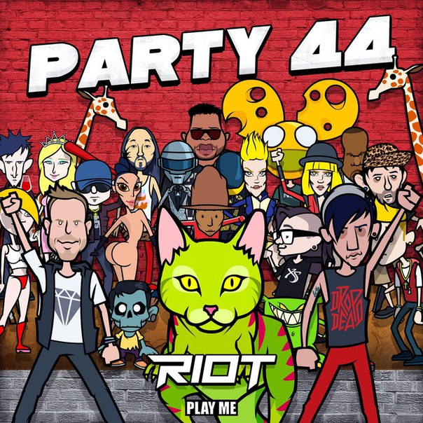 RIOT – Party 44