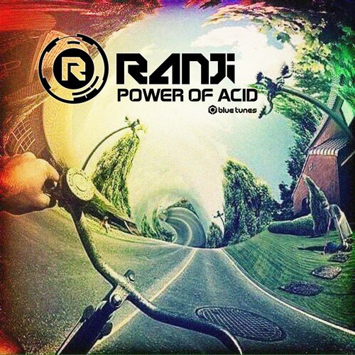 Ranji – Power Of Acid