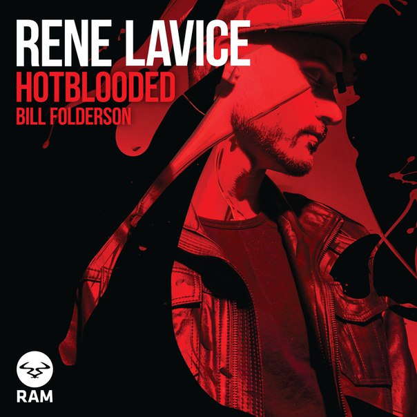 Rene Lavice – Hotblooded / Bill Folderson