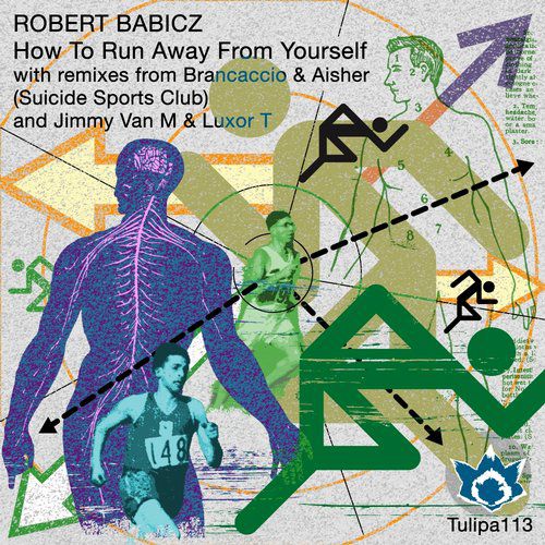 Robert Babicz – How To Run Away From Yourself