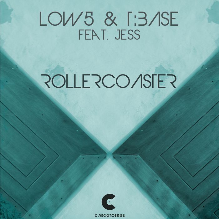 Low 5 & T:Base – Rollercoaster