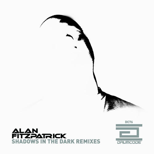 Alan Fitzpatrick – Shadows In The Dark Remixes